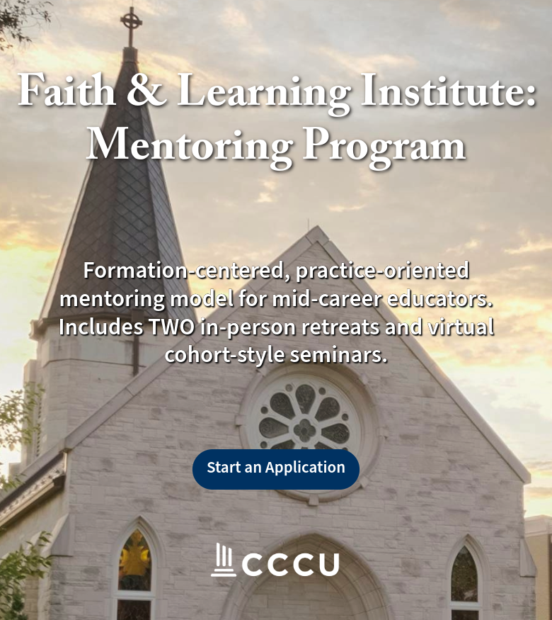 CCCU's Center for Faith & Learning Mentoring Program